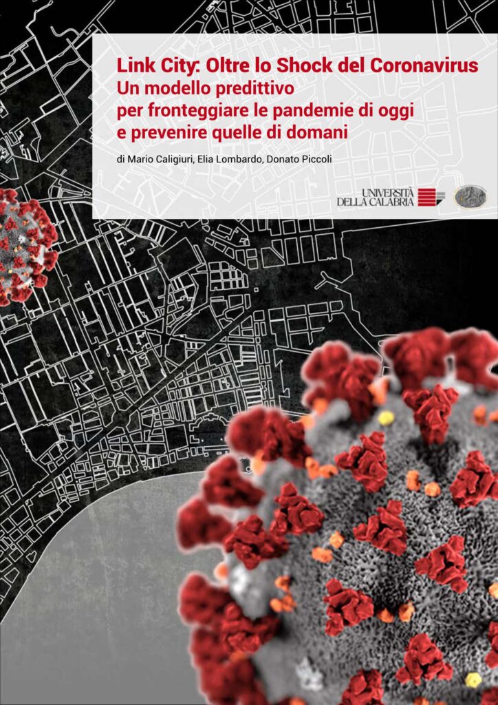 Link City Oltre Lo Shock del Coronavirus. Un modello predittivo per fronteggiare le pandemie di oggi e prevenire quelle di domani