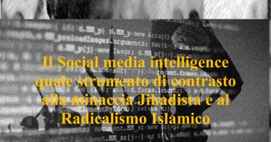 Il Social media intelligence quale strumento di contrasto alla minaccia Jihadista e al Radicalismo Islamico