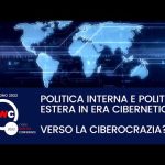 XIII Cyber Warfare Conference - Politica interna e politica estera in era cibernetica - verso la ciberocrazia